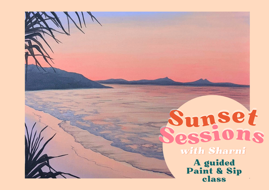 Sunset Sessions - Paint 'n Sip : WEEK 2, WEDNESDAY 30TH NOV
